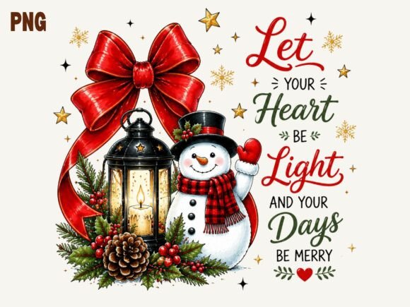 Download Let Your Heart Be Light Christmas Snowma - Art Collection